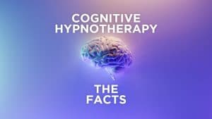 cognitive hypnotherapy - the facts
