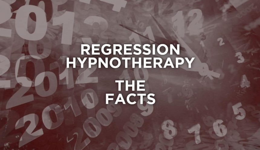 regression hypnotherapy - the facts